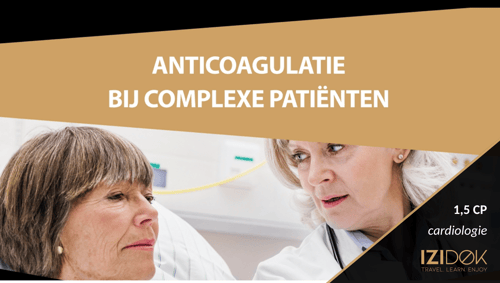 Anticoagulatie bij complexe patiënten