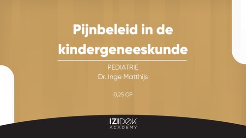 Pijnbeleid in de kindergeneeskunde